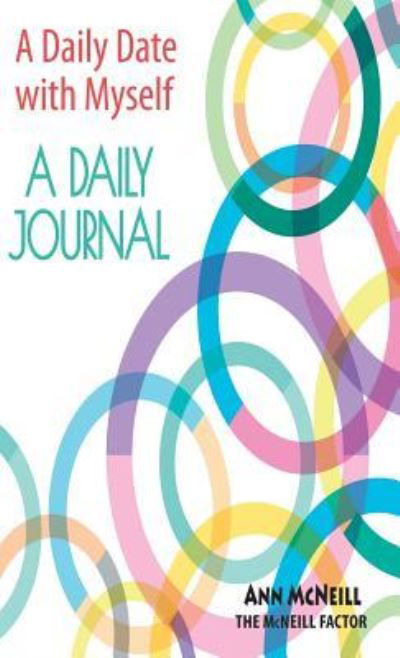 A Date With Myself: A Daily Journal - Ann McNeill - Książki - Emerge Publishing Group, LLC - 9781732000834 - 31 października 2018