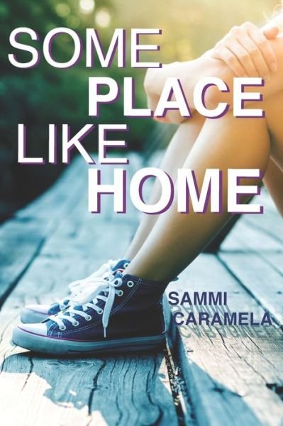 Cover for Sammi Caramela · Some Place Like Home (Paperback Book) (2021)