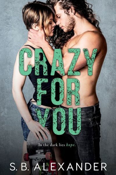 Cover for S B Alexander · Crazy For You (Paperback Book) (2021)