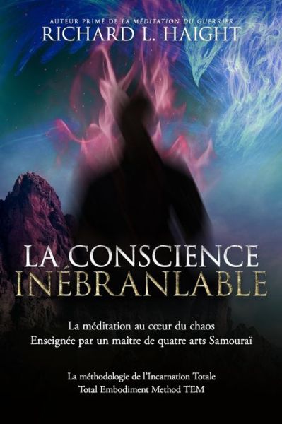 Cover for Richard L Haight · La conscience inébranlable (Taschenbuch) (2021)