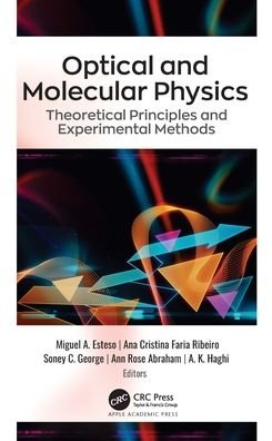 Optical and Molecular Physics: Theoretical Principles and Experimental Methods (Hardcover Book) (2021)