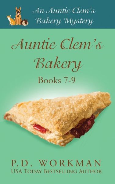 Auntie Clem's Bakery 7-9 - P D Workman - Książki - P.D. Workman - 9781774680834 - 6 kwietnia 2021