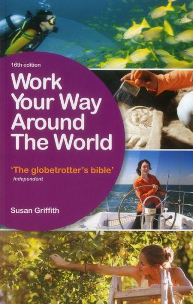 Cover for Susan Griffith · Work your way around the World (Book) (2014)