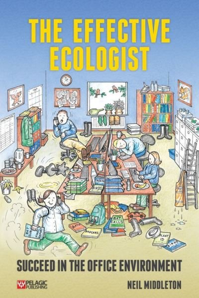 Cover for Neil Middleton · Effective Ecologist (Book) (2016)