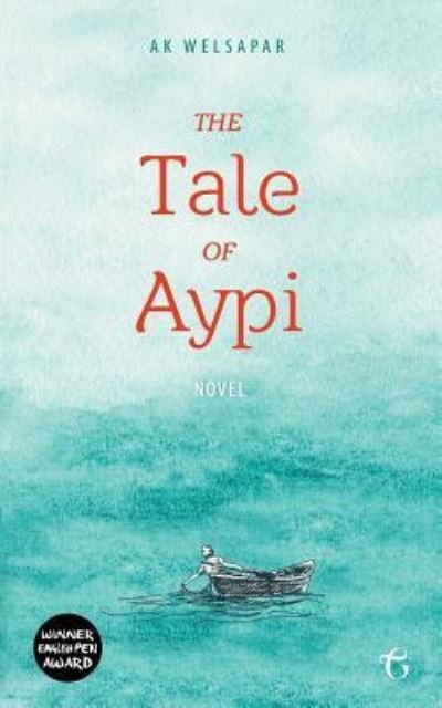 Cover for Ak Welsapar · The Tale of Aypi (Paperback Book) (2016)