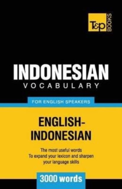 Cover for Andrey Taranov · Indonesian vocabulary for English speakers - 3000 words (Paperback Book) (2016)