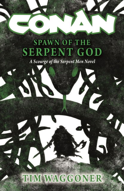 Cover for Tim Waggoner · Conan: Spawn of the Serpent God (Inbunden Bok) (2025)