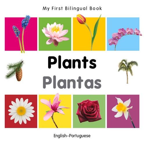 Cover for Milet · My First Bilingual Book -  Plants (English-Portuguese) - My First Bilingual Book (Board book) [Portuguese, Brdbk Blg edition] (2014)