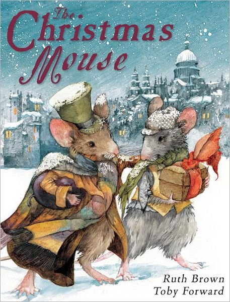 Cover for Toby Forward · The Christmas Mouse (Paperback Book) [New edition] (2006)