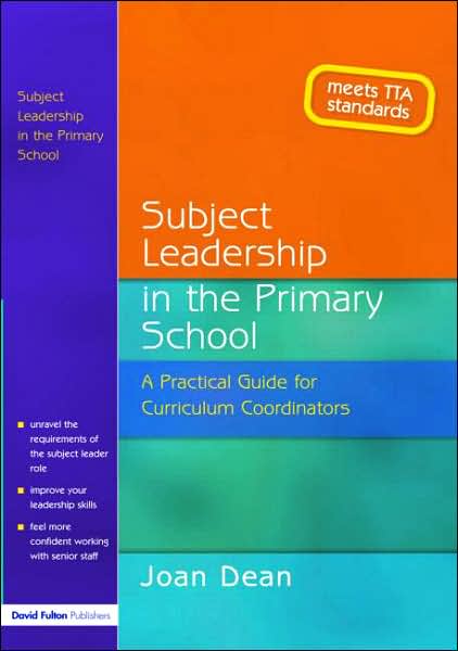 Cover for Joan Dean · Subject Leadership in the Primary School: A Practical Guide for Curriculum Coordinators (Paperback Book) (2004)