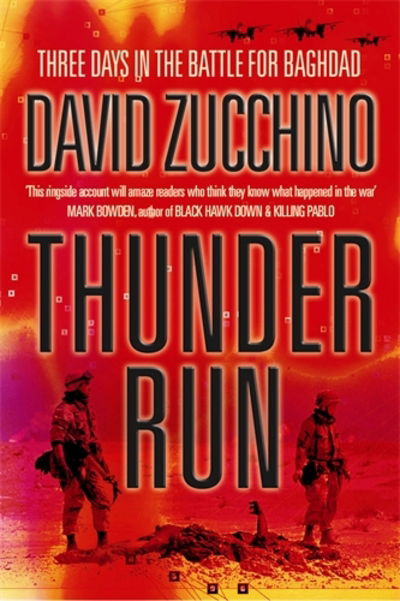 Cover for David Zucchino · Thunder Run: The Armored Strike to Capture Baghdad (Paperback Book) [Main edition] (2005)