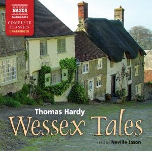 HARDY: Wessex Tales - Neville Jason - Musik - Naxos Audiobooks - 9781843795834 - July 2, 2012