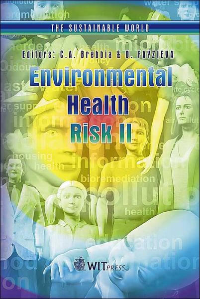 Environmental Health Risk: International Conference 2nd - C. A. Brebbia - Książki - WIT Press - 9781853129834 - 5 września 2000