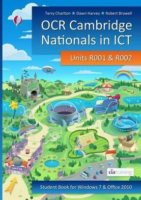 Cover for CiA Training Ltd. · OCR Cambridge Nationals in ICT for Units R001 and R002 (Microsoft Windows 7 &amp; Office 2010) (Pocketbok) (2012)