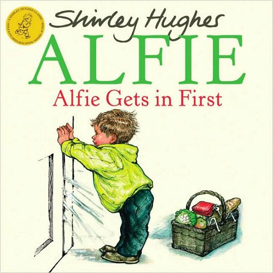 Alfie Gets in First - Alfie - Shirley Hughes - Books - Penguin Random House Children's UK - 9781862307834 - May 7, 2009