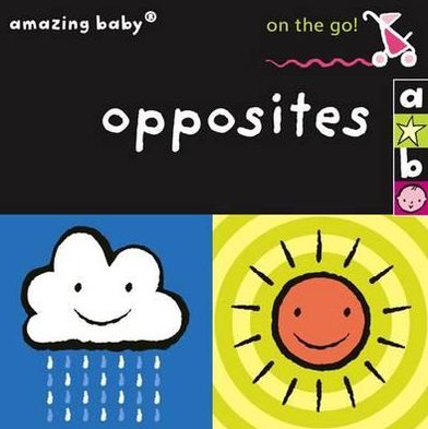 Cover for Lucas · On the Go - Opposites - Amazing Baby (Board book) (2010)