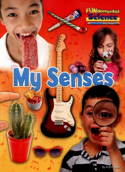 Cover for Ruth Owen · My Senses - FUNdamental Science Key Stage 1 (Paperback Book) (2016)
