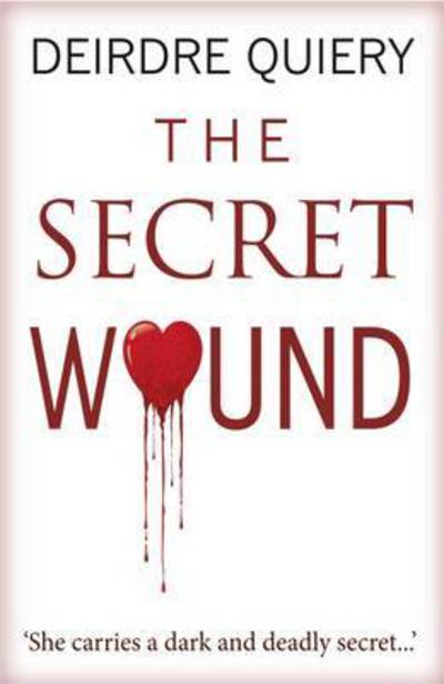 Cover for Deirdre Quiery · Secret Wound (Paperback Book) (2017)