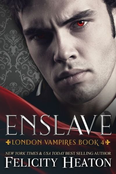 Cover for Felicity Heaton · Enslave (Paperback Book) (2019)