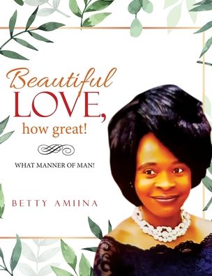 Cover for Betty Amiina · Beautiful Love, How Great! (Hardcover bog) (2020)