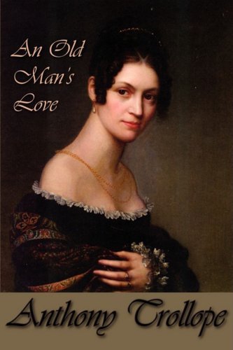 Cover for Anthony Trollope · An Old Man's Love (Hardcover Book) (2008)