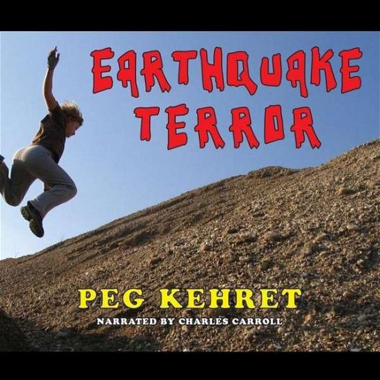 Cover for Peg Kehret · Earthquake Terror (Lydbog (CD)) [Unabridged edition] (2012)
