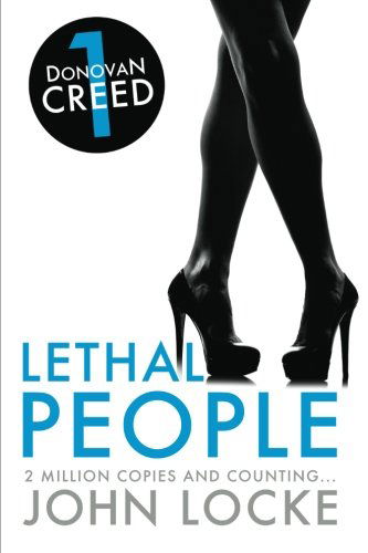 Lethal People: a Donovan Creed Novel (Volume 1) - John Locke - Książki - Telemachus Press, LLC - 9781935670834 - 24 czerwca 2011