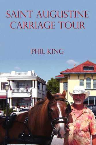 Cover for Phil King · Saint Augustine Carriage Tour (Paperback Book) (2011)