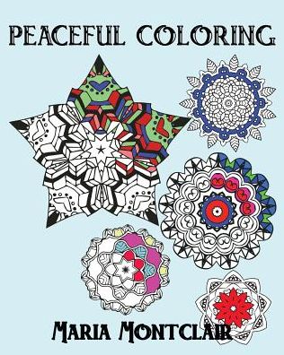 Cover for Maria Montclair · Peaceful Coloring (Paperback Book) (2016)