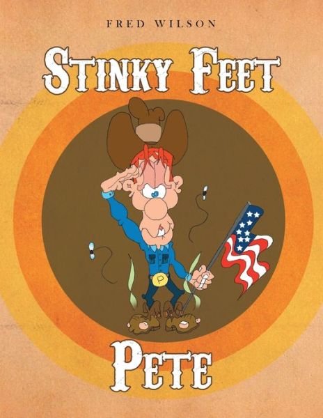 Cover for Fred Wilson · Stinky Feet Pete (Paperback Bog) (2019)