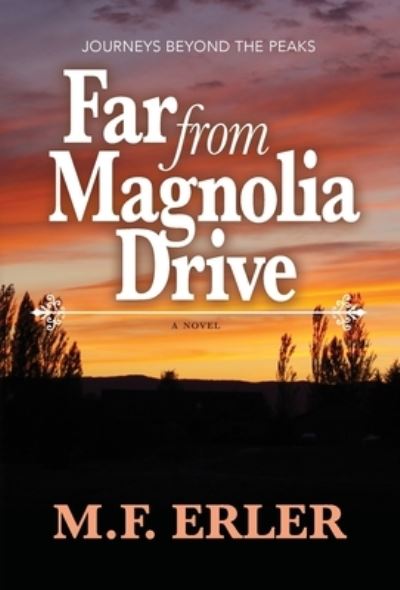 Cover for M. F. Erler · Far from Magnolia Drive (Book) (2023)