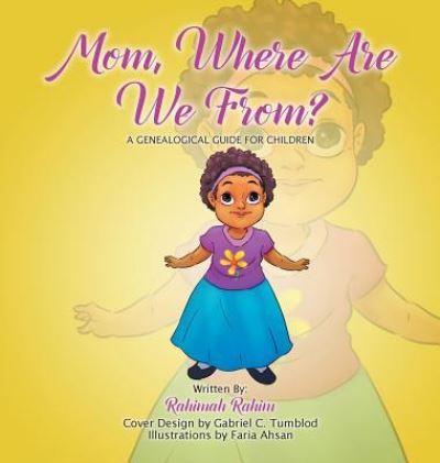 Cover for Rahimah Rahim · Mom, Where are we from? (Hardcover bog) (2017)