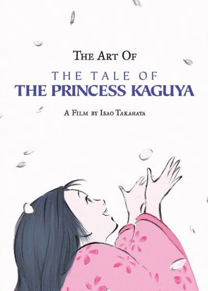 The Art of the Tale of the Princess Kaguya - Isao Takahata - Bøker - Viz Media, Subs. of Shogakukan Inc - 9781974727834 - 18. august 2022