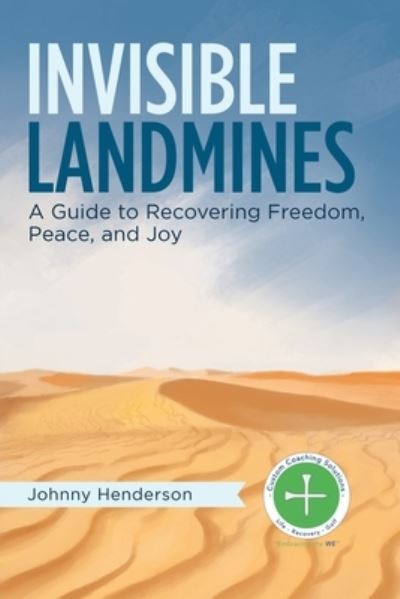 Invisible Landmines - Johnny Henderson - Books - Balboa Press - 9781982225834 - April 30, 2019
