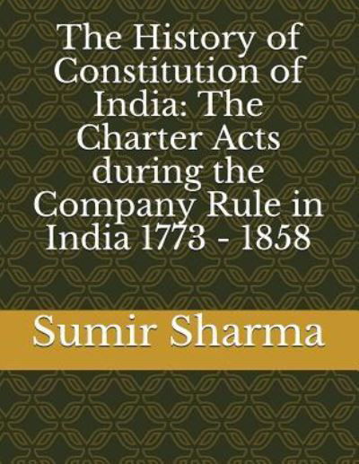 Cover for Sumir Sharma · The History of Constitution of India (Taschenbuch) (2018)