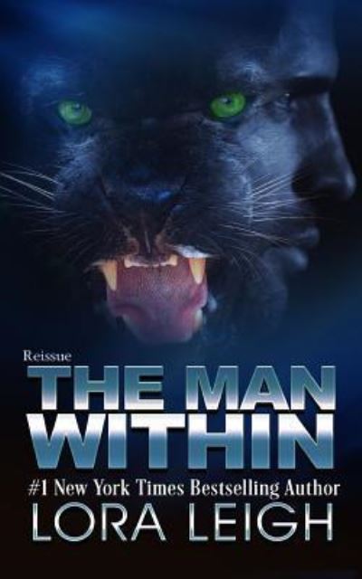 The Man Within - Lora Leigh - Books - Createspace Independent Publishing Platf - 9781984205834 - February 2, 2018