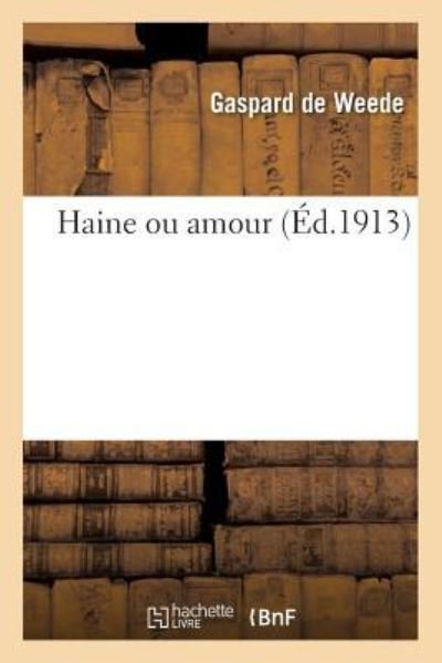 Cover for Weede-G · Haine Ou Amour (Paperback Book) (2018)
