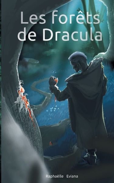 Cover for Raphaëlle Eviana · Les forêts de Dracula (Paperback Book) (2022)