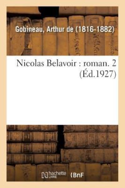 Cover for Arthur De Gobineau · Nicolas Belavoir: Roman. 2 (Paperback Book) (2018)