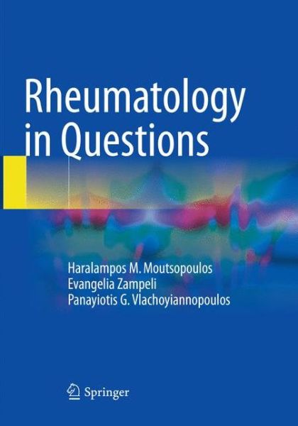 Cover for Haralampos M. Moutsopoulos · Rheumatology in Questions (Paperback Book) [Softcover reprint of the original 1st ed. 2018 edition] (2018)