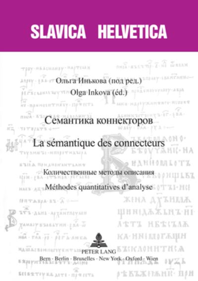Cover for &amp;#1057; &amp;#1077; &amp;#1084; &amp;#1072; &amp;#1085; &amp;#1090; &amp;#1080; &amp;#1082; &amp;#1072; &amp;#1082; &amp;#1086; &amp;#1085; &amp;#1085; &amp;#1077; &amp;#1082; &amp;#1090; &amp;#1086; &amp;#1088; &amp;#1086; &amp;#1074; - La semantique des connecteurs: &amp;#1050; &amp;#1086; &amp;#1083; &amp;#1080; &amp;#1095; &amp;#1077; &amp;#1089; &amp;#1090 (Paperback Book) (2020)