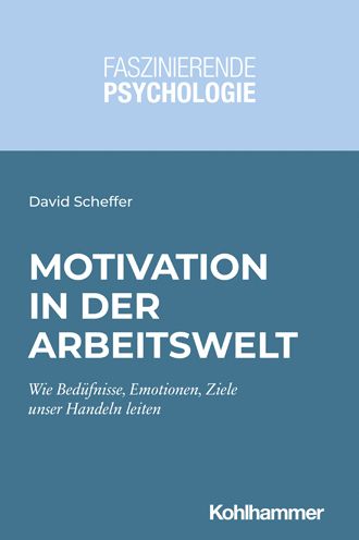 Cover for Scheffer · Motivation in der Arbeitswelt (Book) (2021)