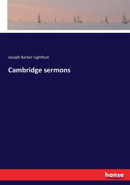 Cover for Lightfoot · Cambridge sermons (Book) (2017)