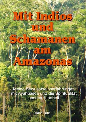 Cover for Hans Fritz · Mit Indios und Schamanen am Amazonas (Paperback Book) (2022)