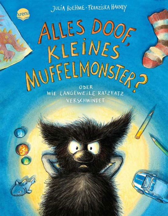 Cover for Julia Boehme · Das kleine Muffelmonster. Alles doof, kleines Muffelmonster? Oder wie Langeweile ratzfatz verschwindet (Gebundenes Buch) (2021)