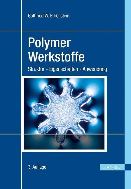 Cover for Ehrenstein · Polymerwerkstoffe 3.A. (Hardcover bog) (2010)