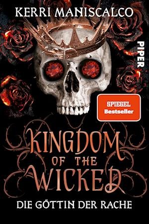 Kingdom of the Wicked  Die Göttin der Rache - Kerri Maniscalco - Bøker - Piper - 9783492706834 - 29. juni 2023