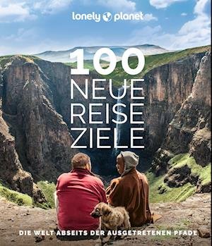 Cover for Lonely Planet Bildband 100 neue Reiseziele (Book) (2023)