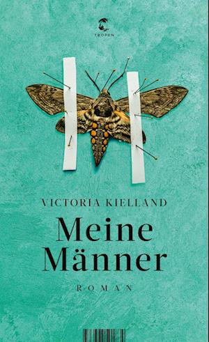 Meine Männer - Victoria Kielland - Książki - Tropen - 9783608501834 - 16 września 2023