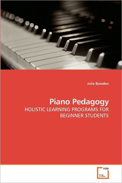 Cover for Julia Bowden · Piano Pedagogy (Paperback Book) (2010)
